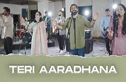 Aaradhana Teri Aaradhana Lyrics | आराधना, तेरी आराधना |